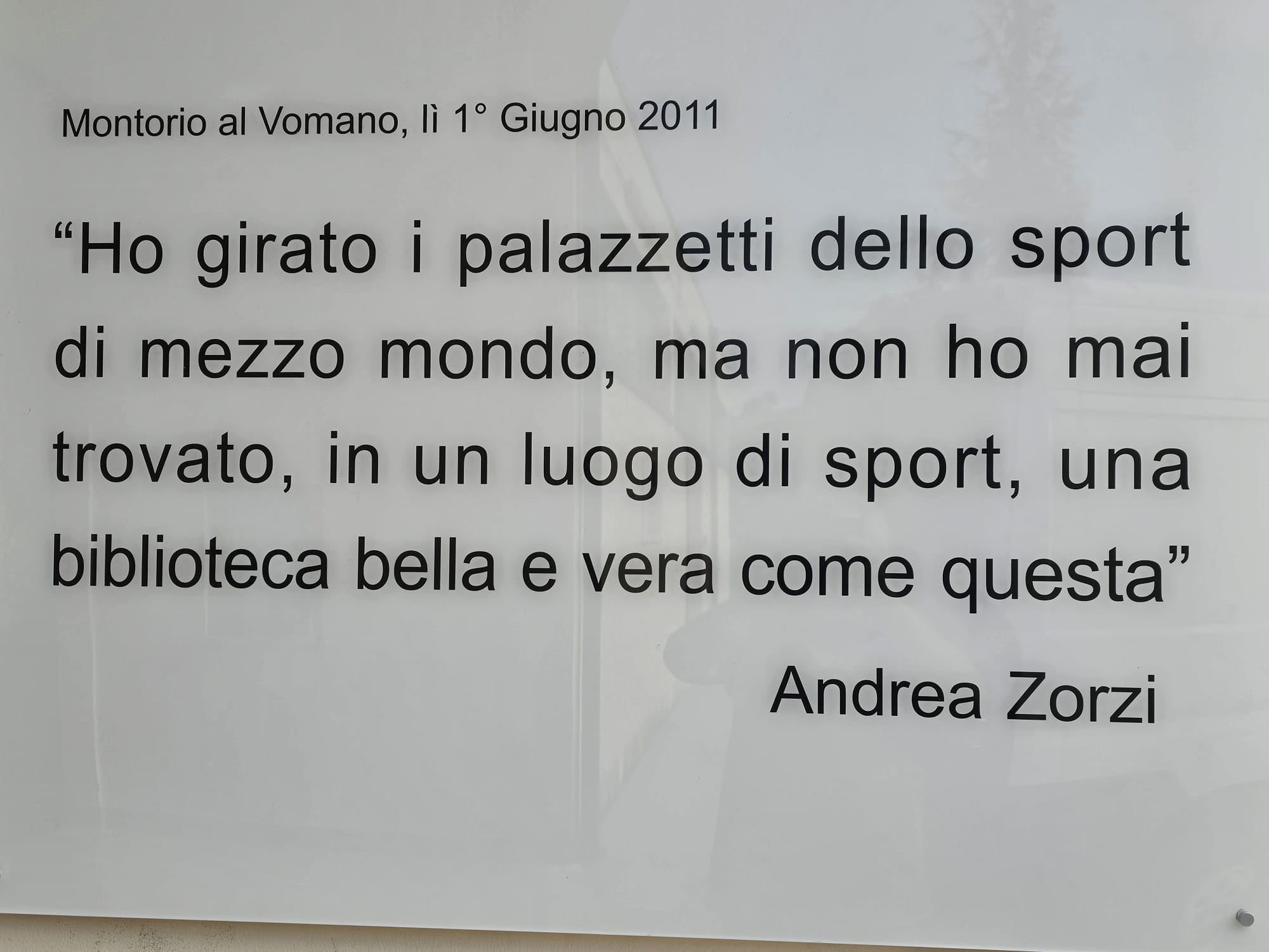 Targa con la citazione di Andrea Zorzi datata 1 giugno 2011